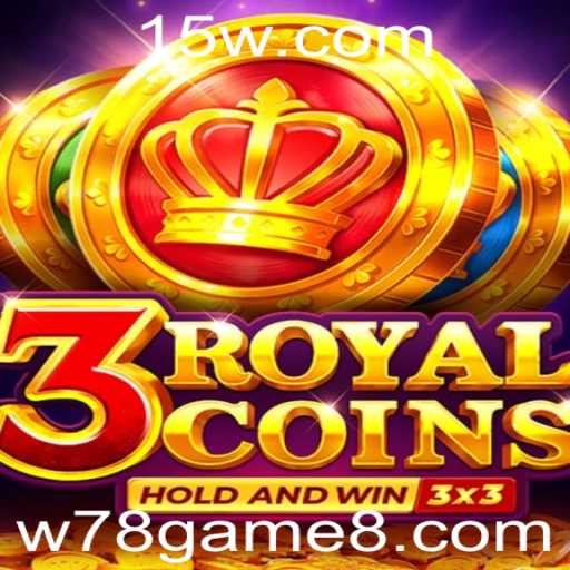 Descubra 3royalcoins: Guia Completo do Jogo W78 Game
