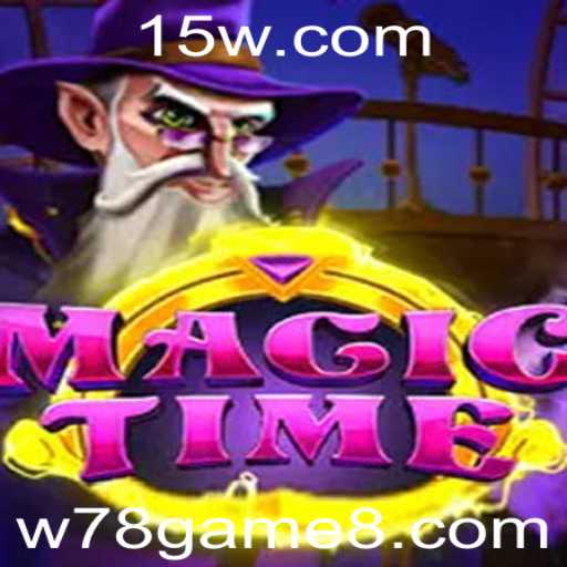 MagicTime: Explorando o Mundo Encantado do Jogo 'w78 Game'